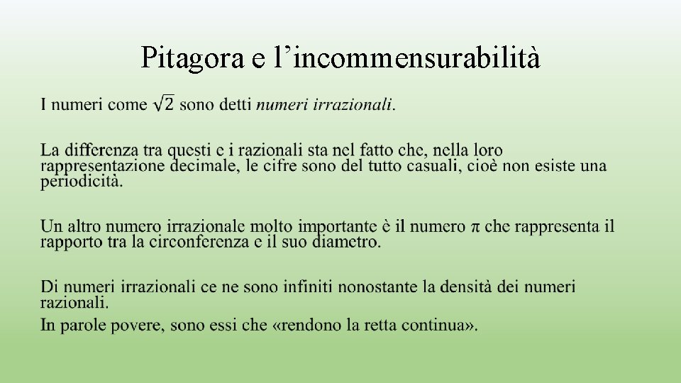 Pitagora e l’incommensurabilità • Pitagora e l’incommensurabilità •
