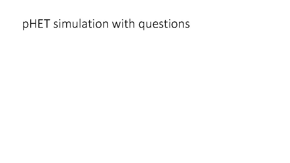 p. HET simulation with questions 