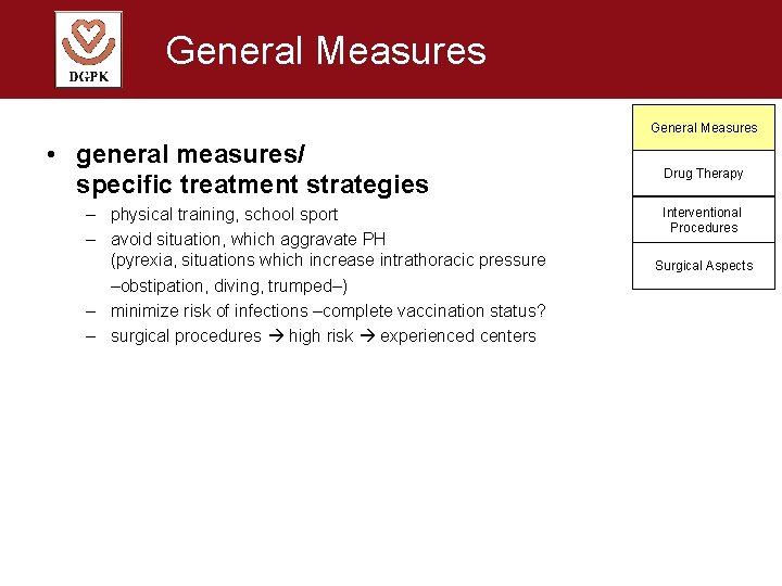 General Measures • general measures/ specific treatment strategies – physical training, school sport –