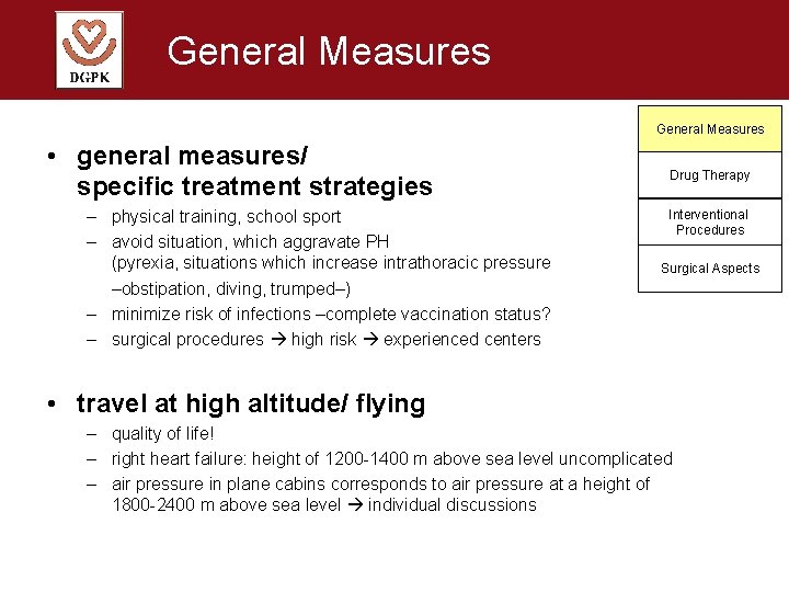 General Measures • general measures/ specific treatment strategies – physical training, school sport –