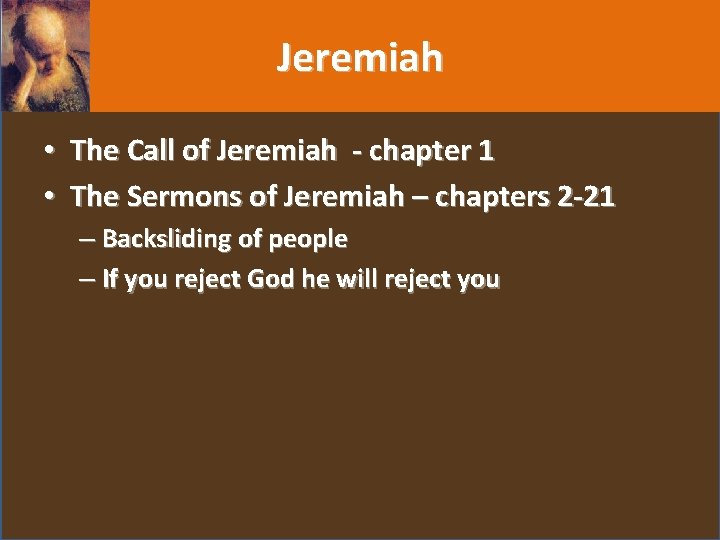 Jeremiah • The Call of Jeremiah - chapter 1 • The Sermons of Jeremiah