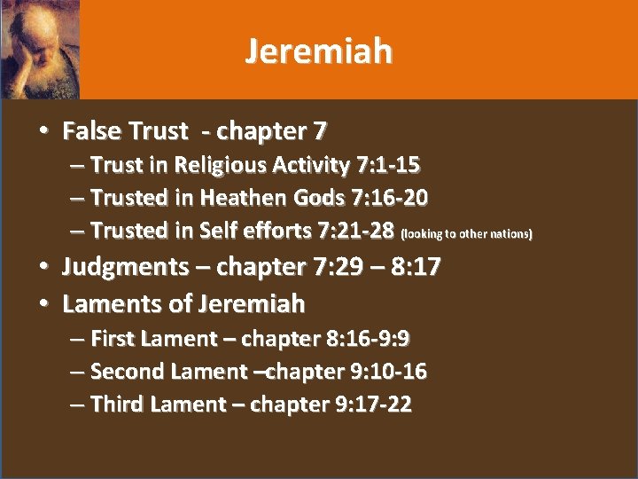 Jeremiah • False Trust - chapter 7 – Trust in Religious Activity 7: 1