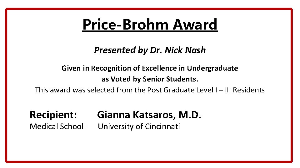 Price-Brohm Award Presented by Dr. Nick Nash Given in Recognition of Excellence in Undergraduate