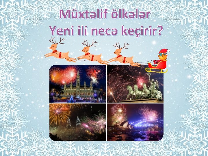 Müxtəlif ölkələr Yeni ili necə keçirir? 