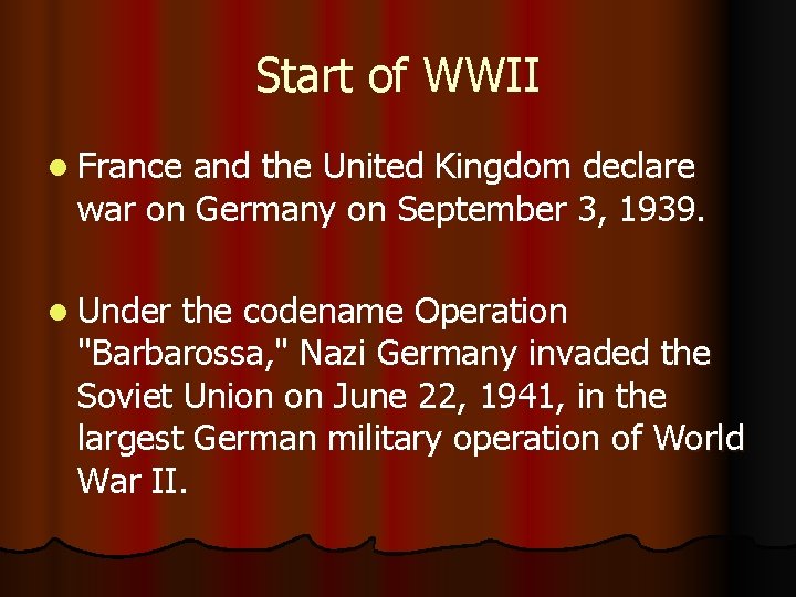 Start of WWII l France and the United Kingdom declare war on Germany on