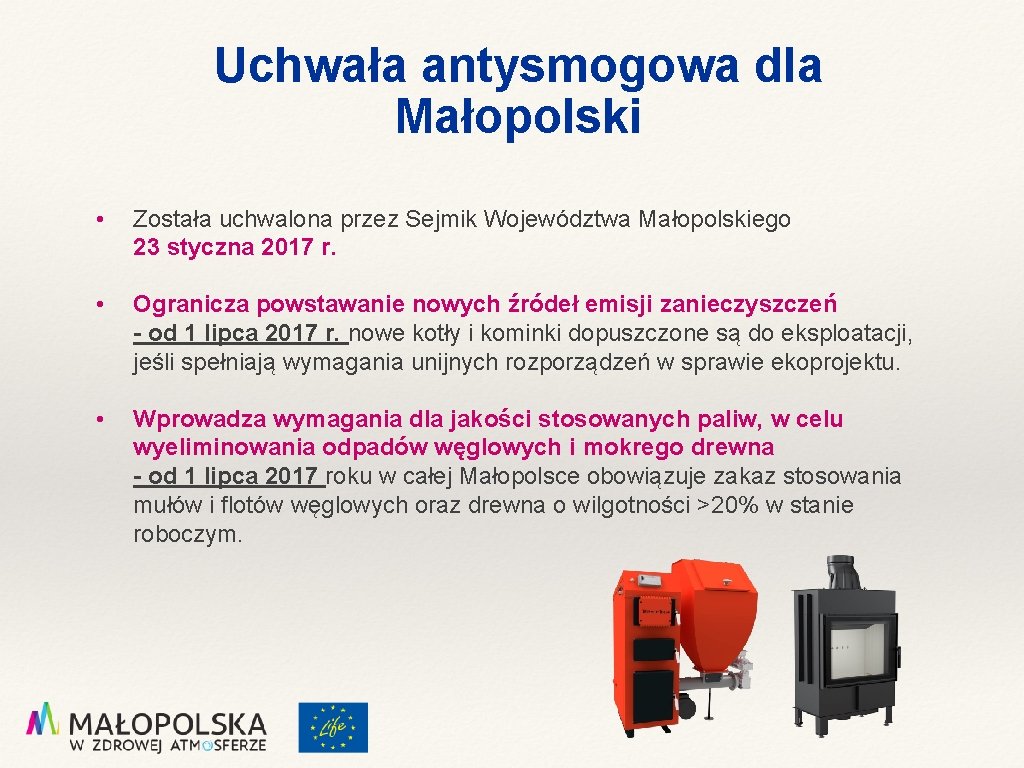 Uchwała antysmogowa dla Małopolski • Została uchwalona przez Sejmik Województwa Małopolskiego 23 styczna 2017