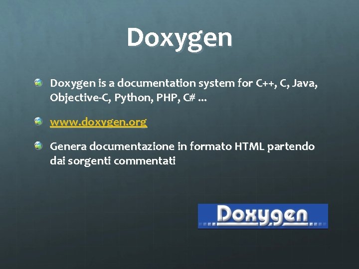 Doxygen is a documentation system for C++, C, Java, Objective-C, Python, PHP, C#. .