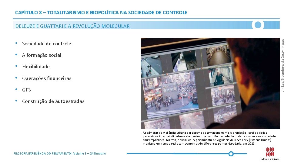 CAPÍTULO 3 – TOTALITARISMO E BIOPOLÍTICA NA SOCIEDADE DE CONTROLE Jin Lee/Bloomberg via Getty