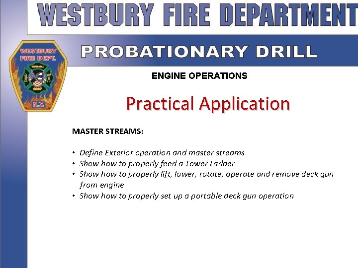ENGINE OPERATIONS Practical Application MASTER STREAMS: • Define Exterior operation and master streams •