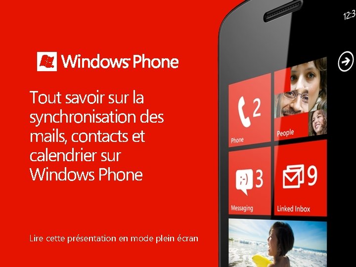 Tout savoir sur la synchronisation des mails, contacts et calendrier sur Windows Phone Lire