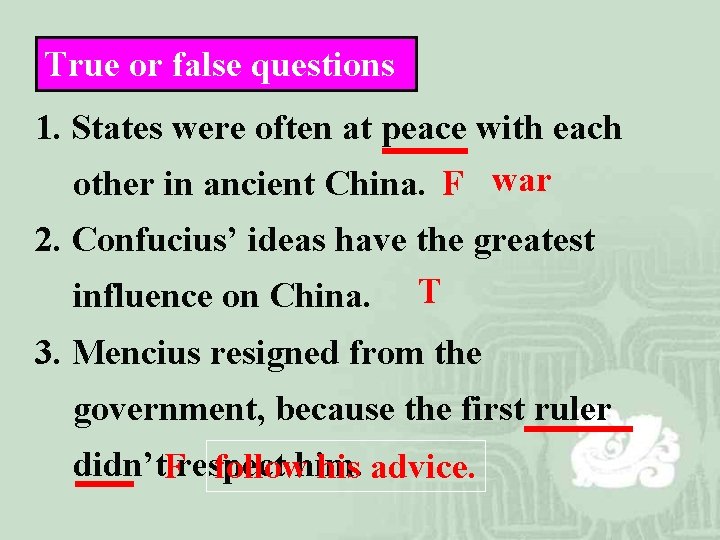 True or false questions 1. States were often at peace with each other in