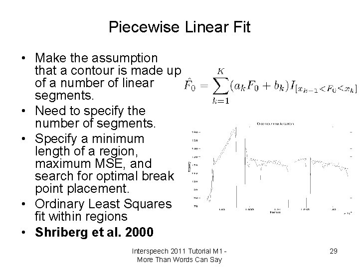 Piecewise Linear Fit • Make the assumption that a contour is made up of