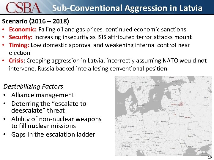 Sub-Conventional Aggression in style Latvia Click to edit Master title Scenario (2016 – 2018)