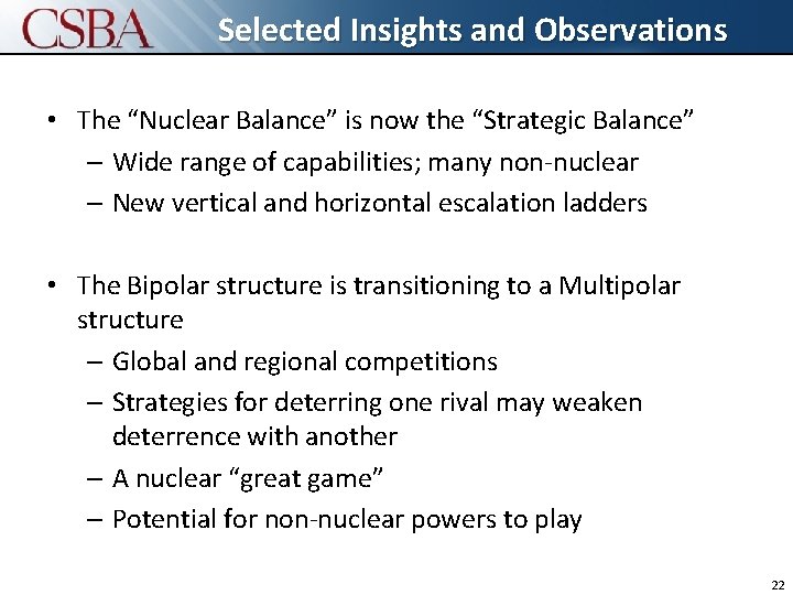 Selected Insights and Observations Click to edit Master title style • The “Nuclear Balance”