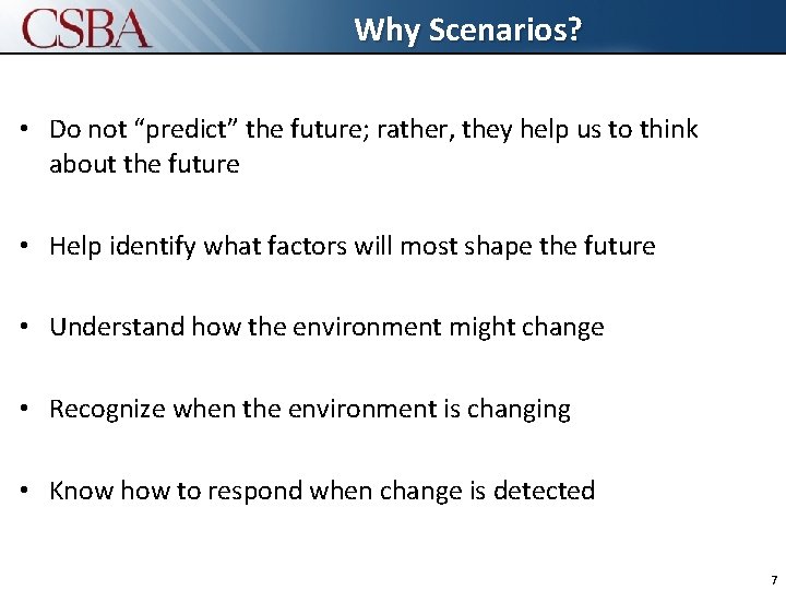 Click to. Why edit. Scenarios? Master title style • Do not “predict” the future;