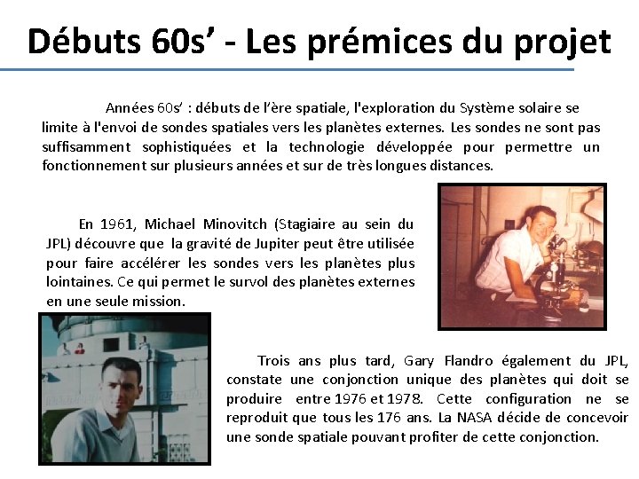 Débuts 60 s’ - Les prémices du projet Années 60 s’ : débuts de