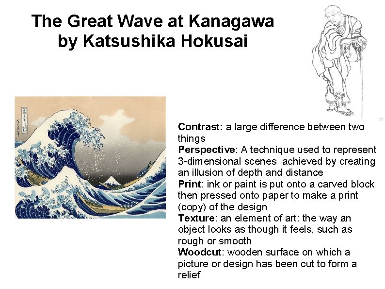 The Great Wave at Kanagawa by Katsushika Hokusai Contrast: a large difference between two