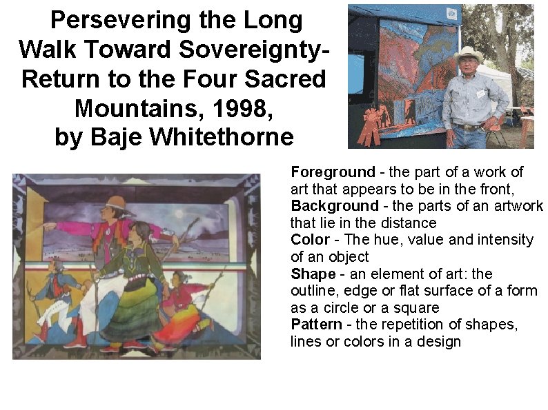 Persevering the Long Walk Toward Sovereignty. Return to the Four Sacred Mountains, 1998, by