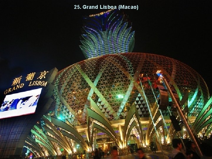 25. Grand Lisboa (Macao) 