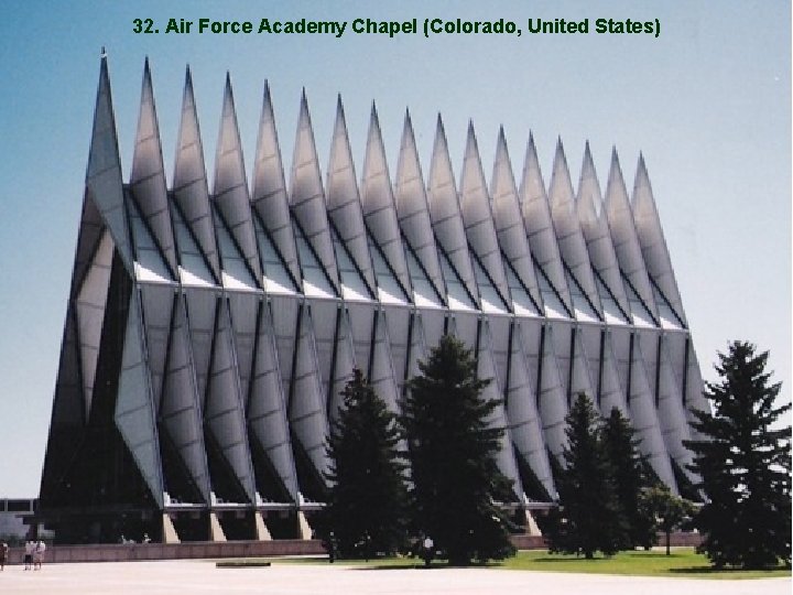 32. Air Force Academy Chapel (Colorado, United States) 