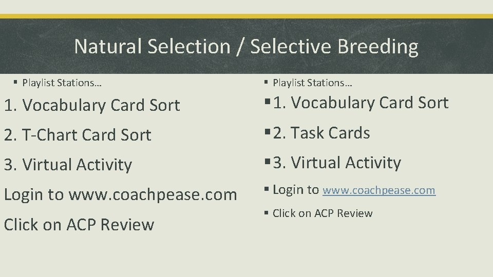 Natural Selection / Selective Breeding § Playlist Stations… 1. Vocabulary Card Sort § 1.