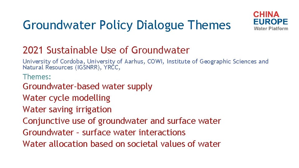 Groundwater Policy Dialogue Themes 2021 Sustainable Use of Groundwater University of Cordoba, University of