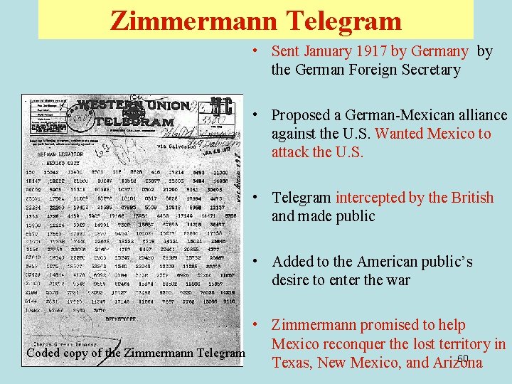 Zimmermann Telegram • Sent January 1917 by Germany by the German Foreign Secretary •