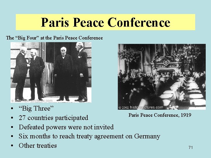 Paris Peace Conference The “Big Four” at the Paris Peace Conference • • •