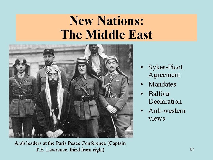 New Nations: The Middle East • Sykes-Picot Agreement • Mandates • Balfour Declaration •