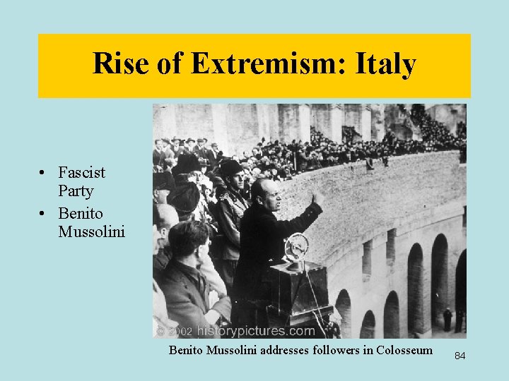 Rise of Extremism: Italy • Fascist Party • Benito Mussolini addresses followers in Colosseum