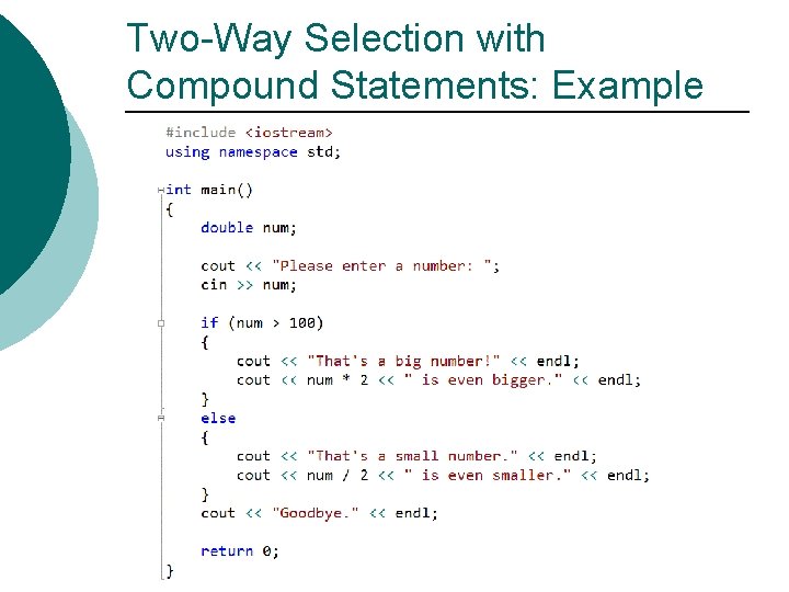 Two-Way Selection with Compound Statements: Example 