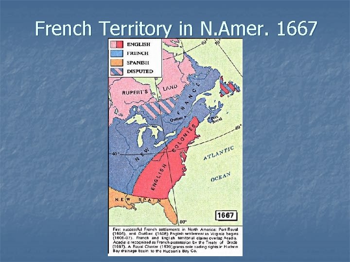 French Territory in N. Amer. 1667 