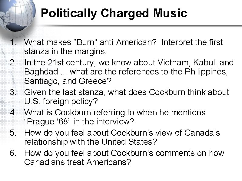 Politically Charged Music 1. What makes “Burn” anti-American? Interpret the first stanza in the