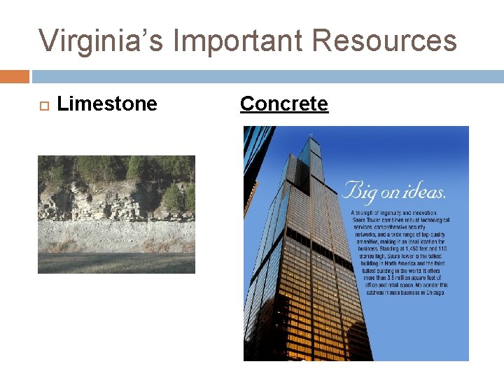 Virginia’s Important Resources Limestone Concrete 