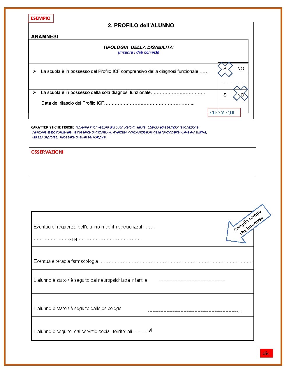 ESEMPIO CLICCA QUI CARATTERISTICHE FISICHE (Inserire informazioni utili sullo stato di salute, citando ad ESEMPIO CLICCA QUI CARATTERISTICHE FISICHE (Inserire informazioni utili sullo stato di salute, citando ad