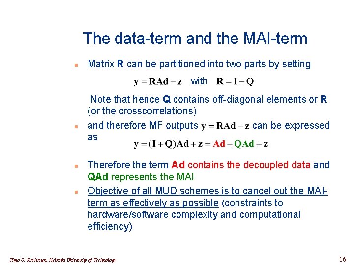 The data-term and the MAI-term n Matrix R can be partitioned into two parts