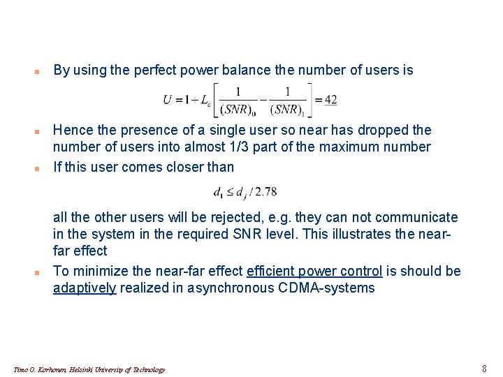 n n By using the perfect power balance the number of users is Hence