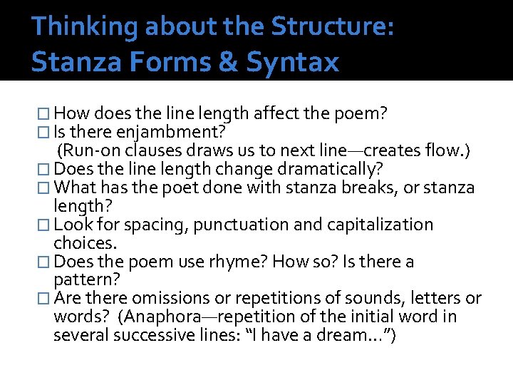 Thinking about the Structure: Stanza Forms & Syntax � How does the line length