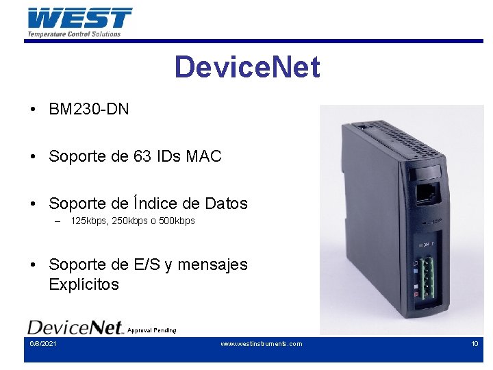 Device. Net • BM 230 -DN • Soporte de 63 IDs MAC • Soporte