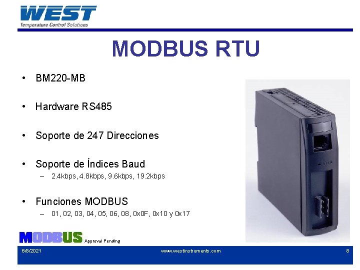 MODBUS RTU • BM 220 -MB • Hardware RS 485 • Soporte de 247