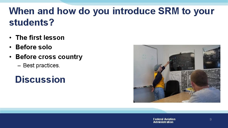 When and how do you introduce SRM to your students? • The first lesson When and how do you introduce SRM to your students? • The first lesson