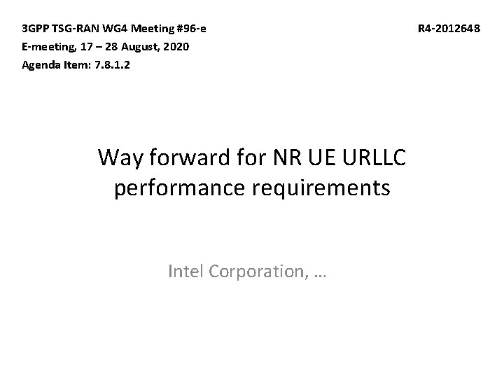 3 GPP TSG-RAN WG 4 Meeting #96 -e E-meeting, 17 – 28 August, 2020 3 GPP TSG-RAN WG 4 Meeting #96 -e E-meeting, 17 – 28 August, 2020