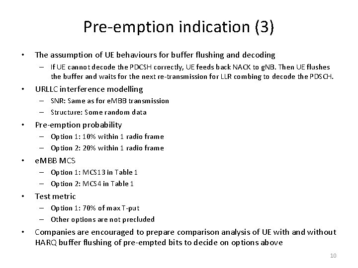 Pre-emption indication (3) • The assumption of UE behaviours for buffer flushing and decoding