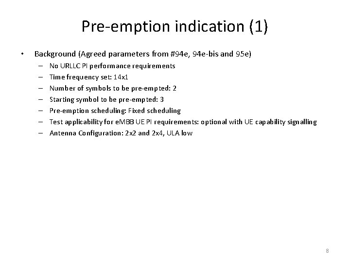 Pre-emption indication (1) • Background (Agreed parameters from #94 e, 94 e-bis and 95