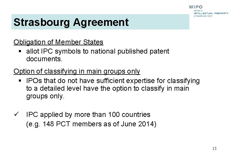 Strasbourg Agreement Obligation of Member States § allot IPC symbols to national published patent Strasbourg Agreement Obligation of Member States § allot IPC symbols to national published patent