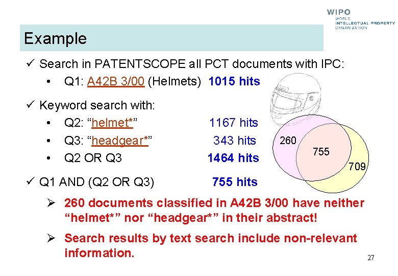 Example ü Search in PATENTSCOPE all PCT documents with IPC: • Q 1: A Example ü Search in PATENTSCOPE all PCT documents with IPC: • Q 1: A