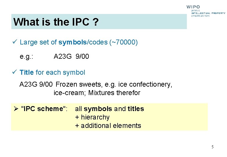 What is the IPC ? ü Large set of symbols/codes (~70000) e. g. : What is the IPC ? ü Large set of symbols/codes (~70000) e. g. :