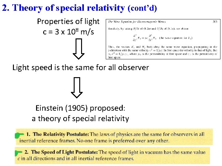 2. Theory of special relativity (cont’d) Properties of light c = 3 x 108