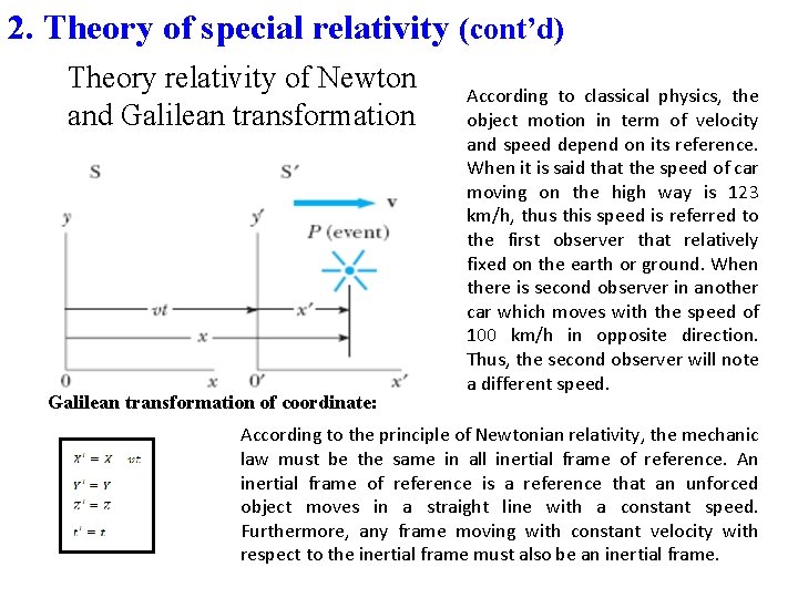 2. Theory of special relativity (cont’d) Theory relativity of Newton and Galilean transformation of