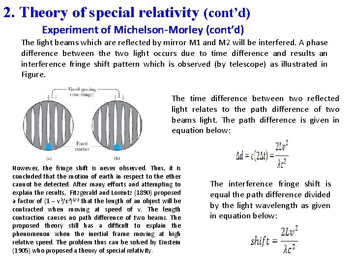 2. Theory of special relativity (cont’d) Experiment of Michelson-Morley (cont’d) The light beams which